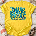 Dive More Worry Less